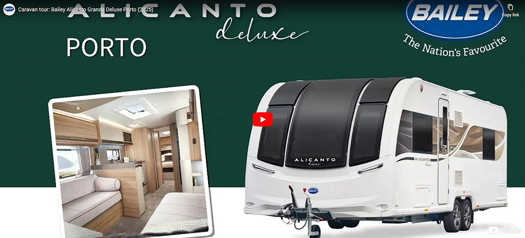 Bailey Alicanto Grande Deluxe Porto Video Link